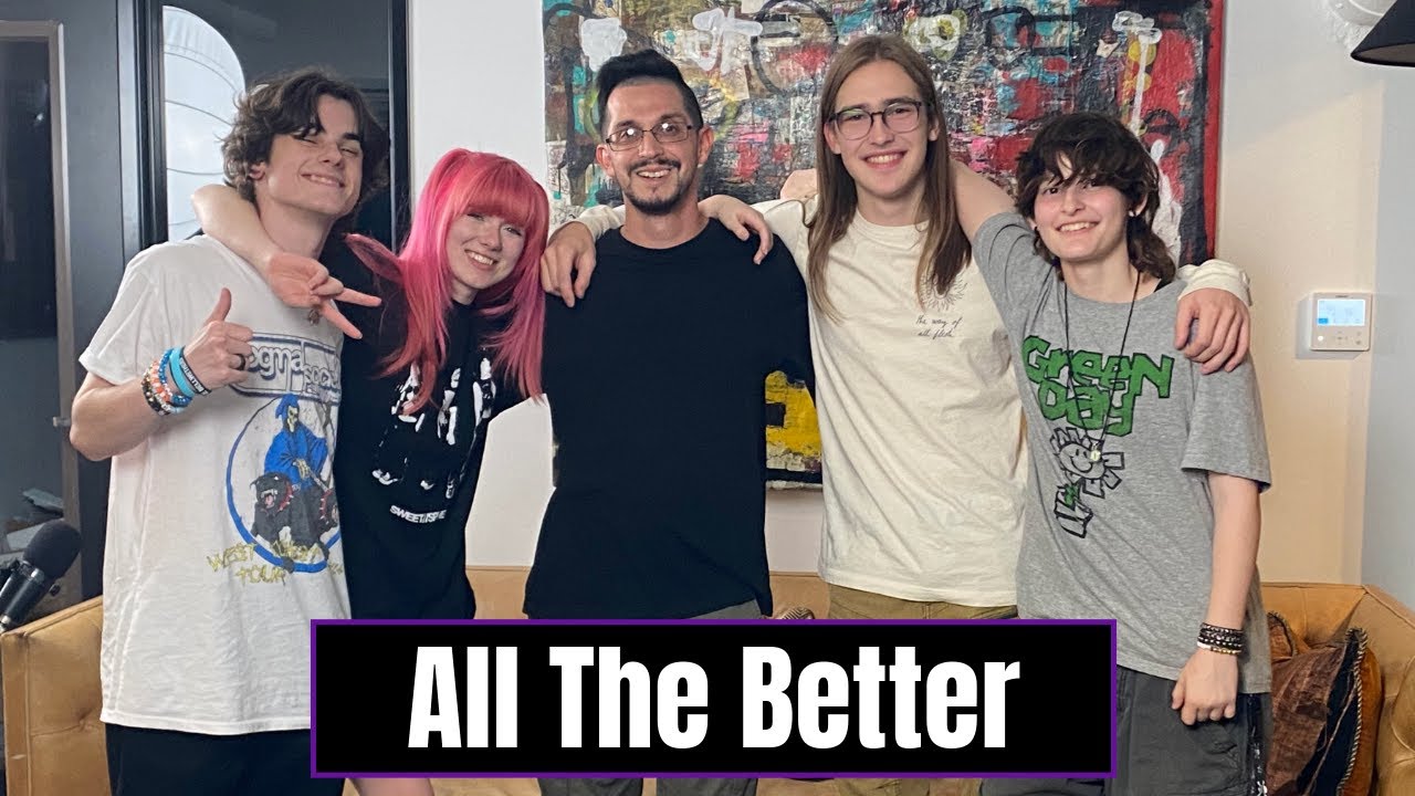 The All The Better band interview! Episode 25