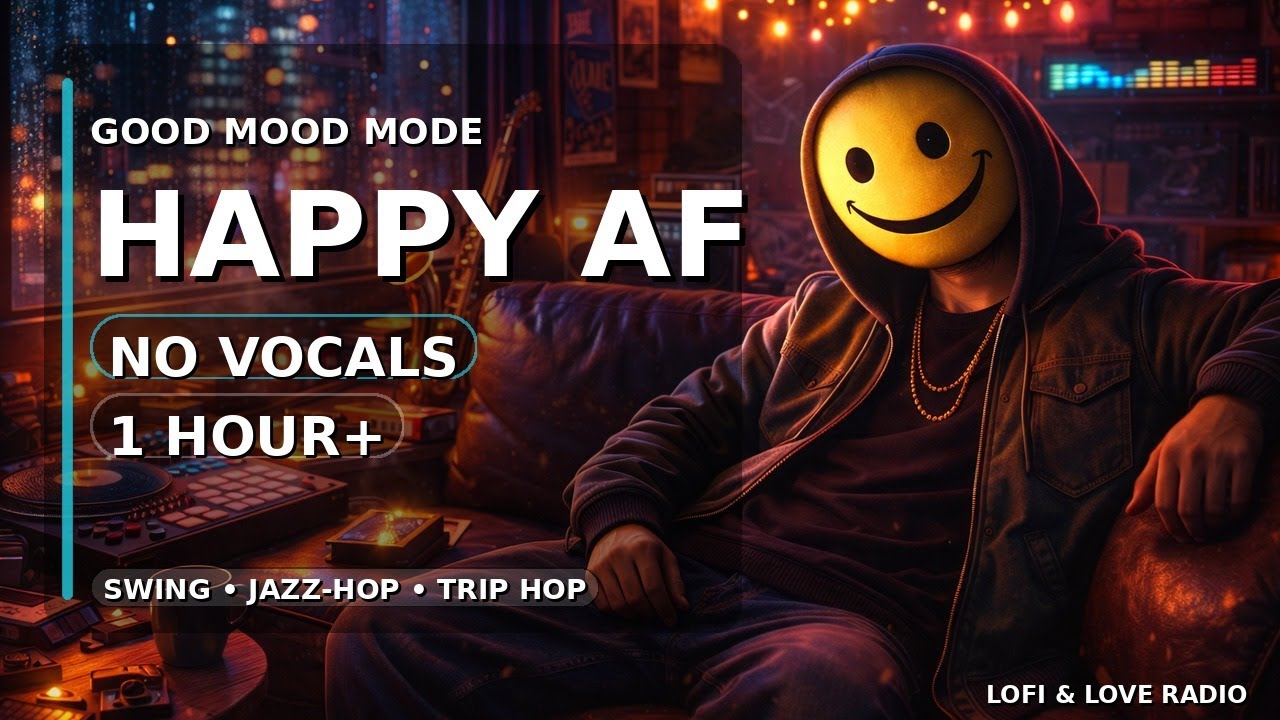 HAPPY AF — Smileyface Beats (No Vocals) | 1 Hour+ Swing Jazz-Hop Mix