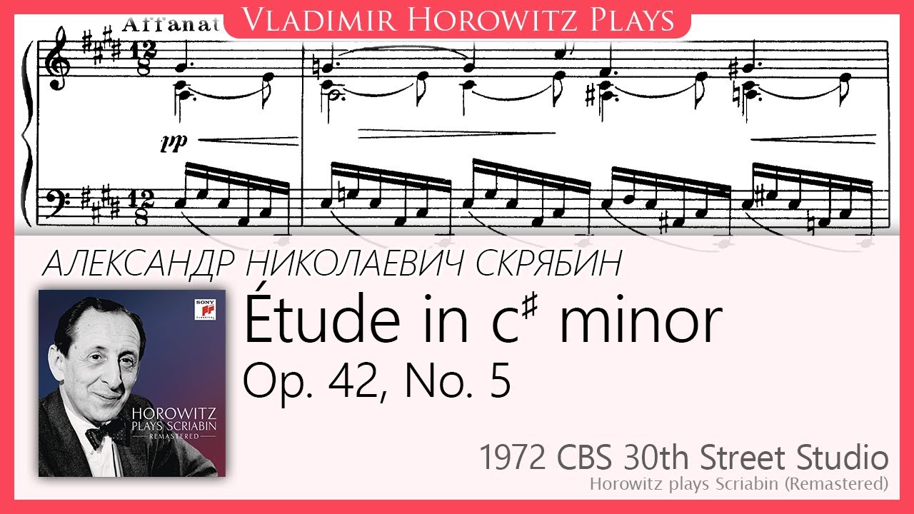 Scriabin: Étude Op. 42, No. 5 [Horowitz 1972]