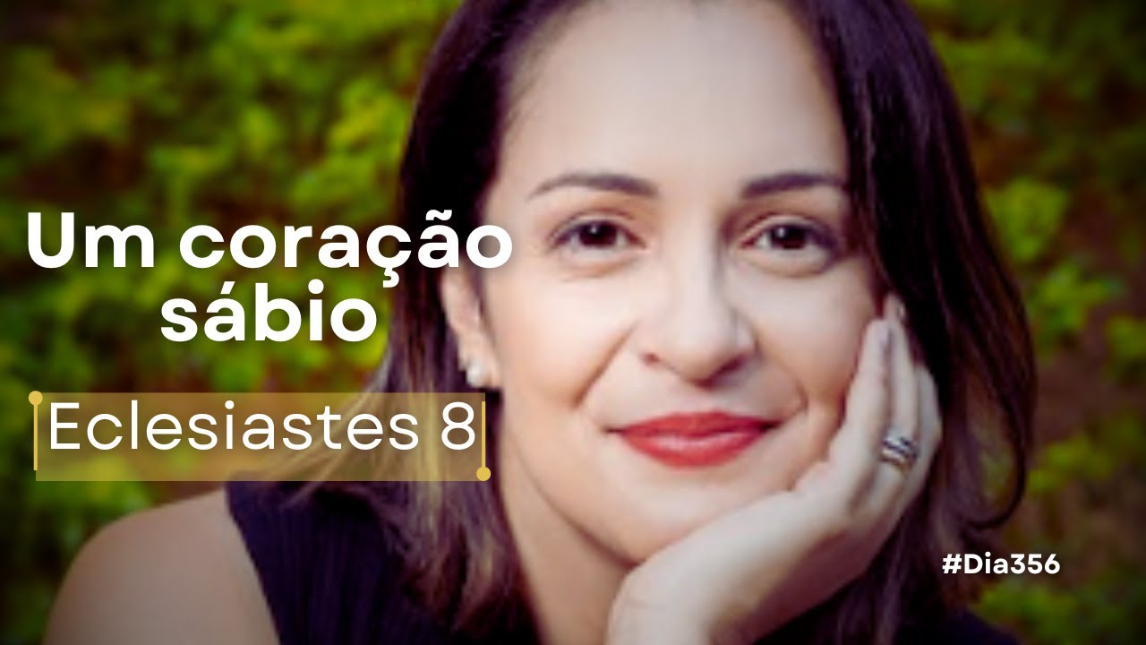 Eclesiastes 8 | 2 características de uma pessoa sábia | Devocional de hoje