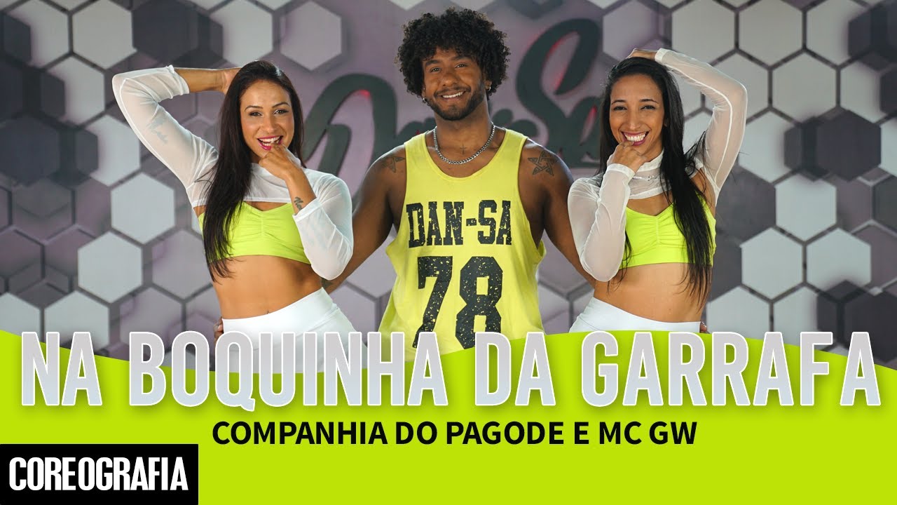 Na Boquinha da Garrafa - Companhia do Pagode e Mc GW - Dan-Sa / Daniel Saboya (Coreografia)