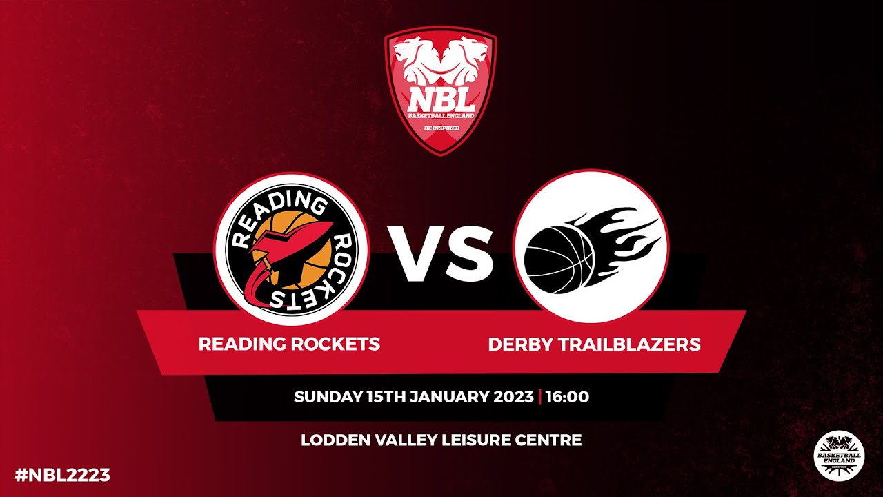 NBL1: Reading Rockets v Derby Trail Blazers -  15.01.23