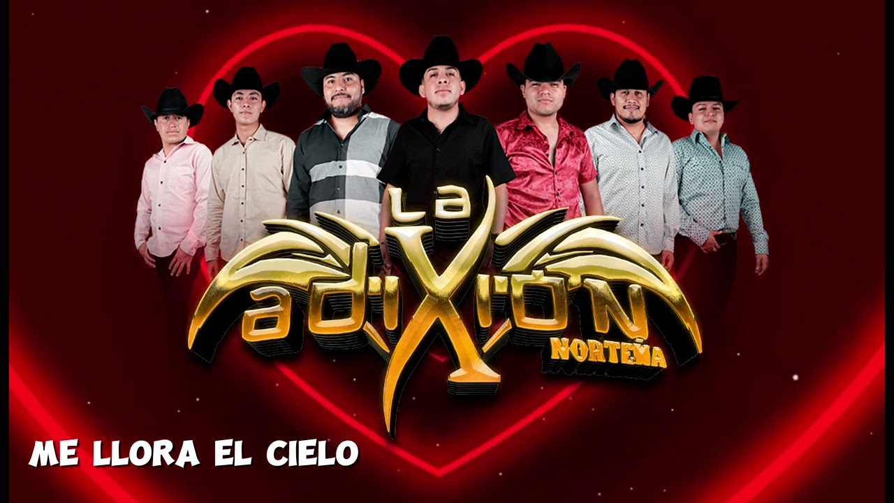 Me Llora El Cielo - Adixion Norteña (live)
