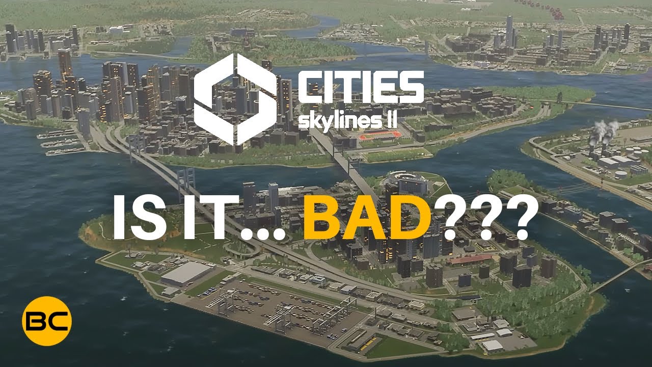 Cities Skylines 2 is BAD???  I was wrong… + responding to your comments :)