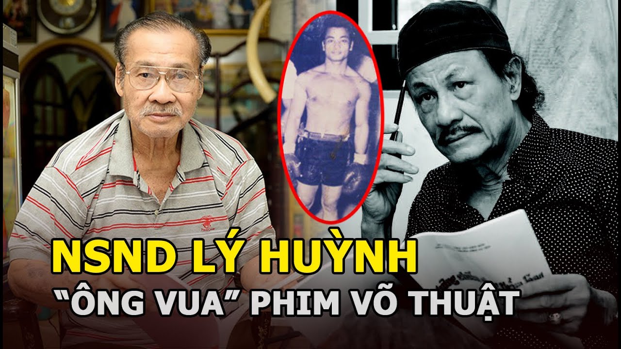 NSND Lý Huỳnh - cha ruột Lý Hùng: “Ông vua” phim võ thuật và giai thoại thách đấu Lý Tiểu Long