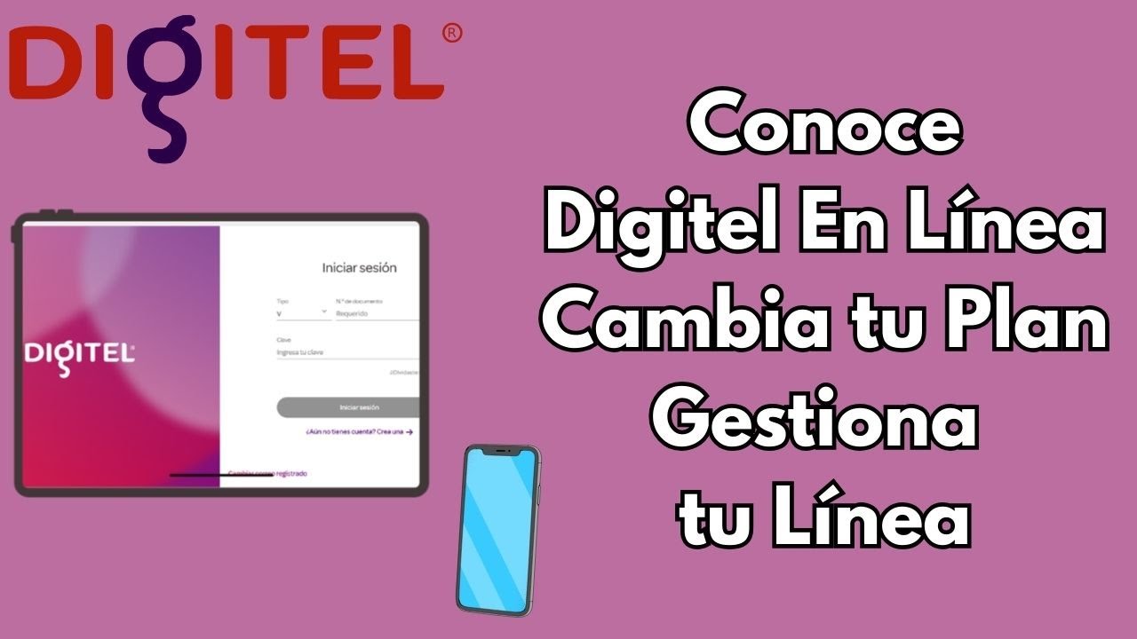 Cómo Entrar en el Portal de DIGITEL GESTIONAR tu línea cambiar plan consultar saldo suspender línea.