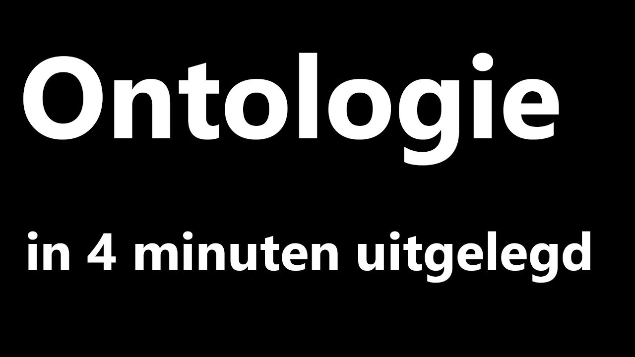 Ontologie uitgelegd in 4 minuten