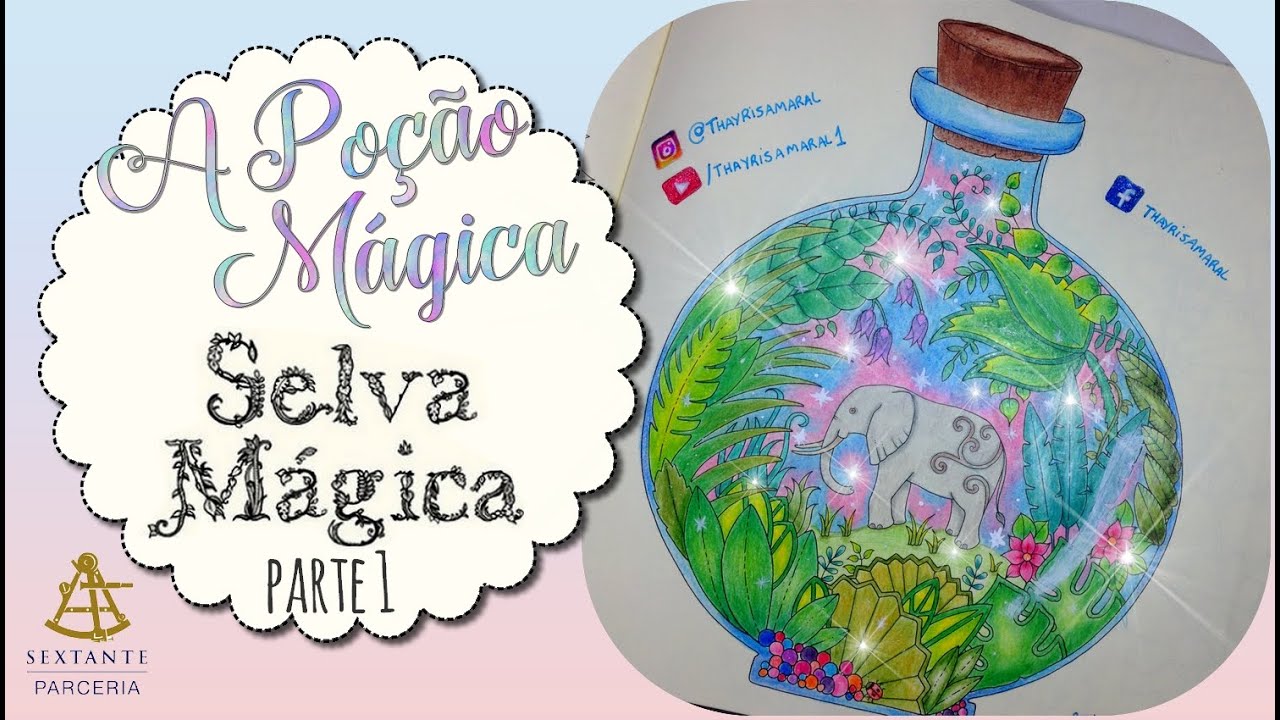 LIVRO DE COLORIR SELVA MAGICA | ✨A POÇÃO MAGIA⚗-PARTE 1
