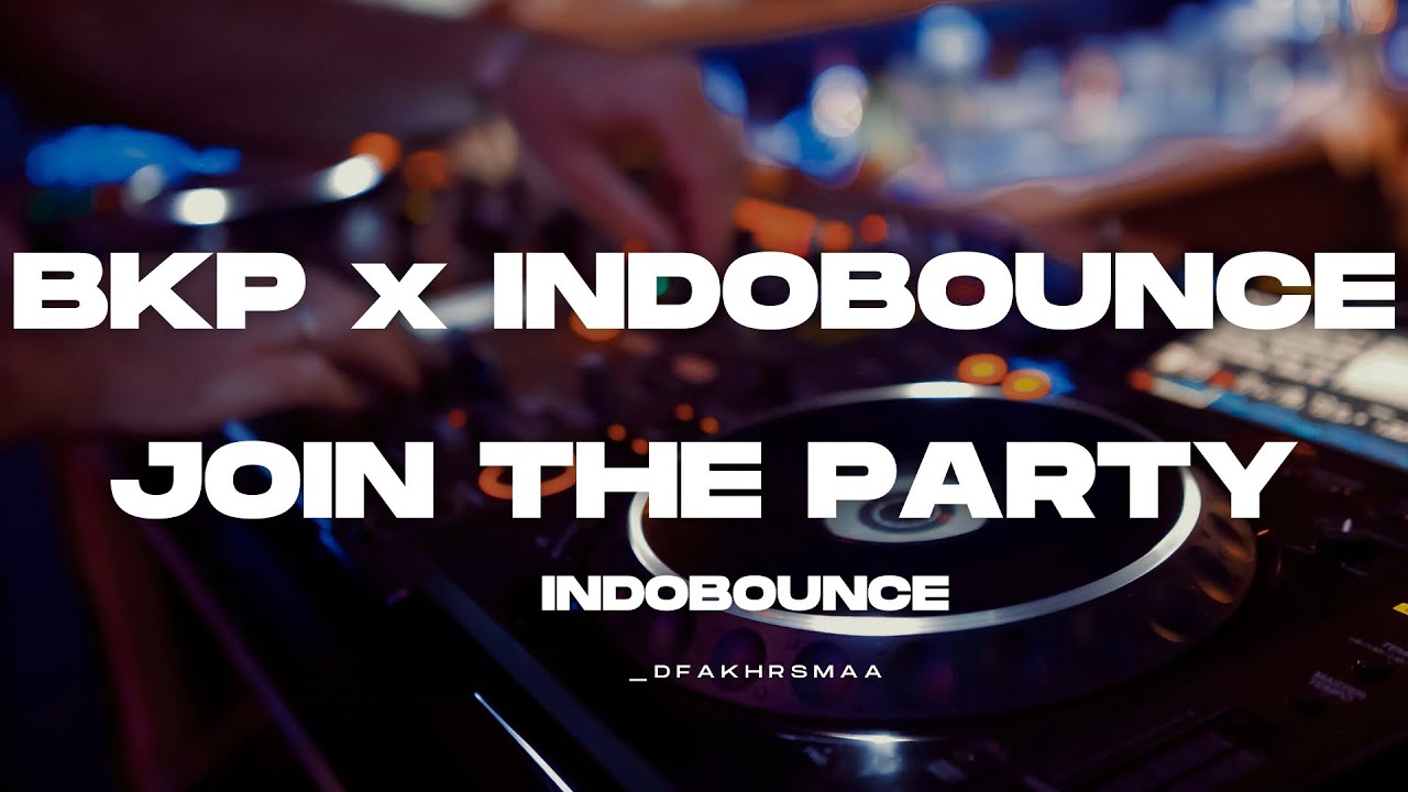 BKP x INDOBOUNCE | BY DJAY APPS |
