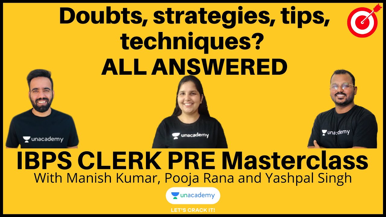 IBPS Clerk Prelims Masterclass with Manish Kumar, Pooja Rana and Yashpal Singh