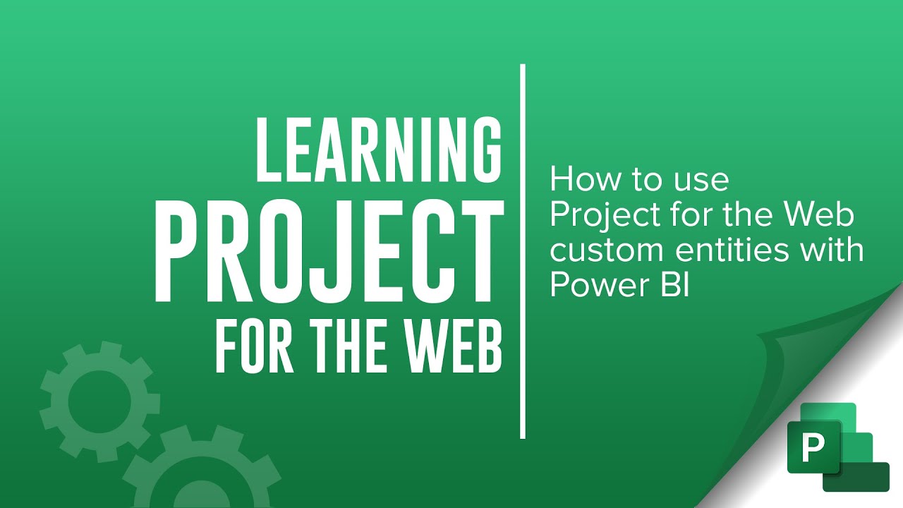 Project for the Web and Power BI Reporting - using custom entities