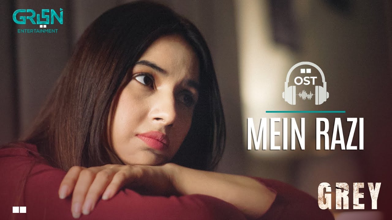 Mein Razi | OST | Grey | Sami Khan | Sabeena Farooq | Green TV