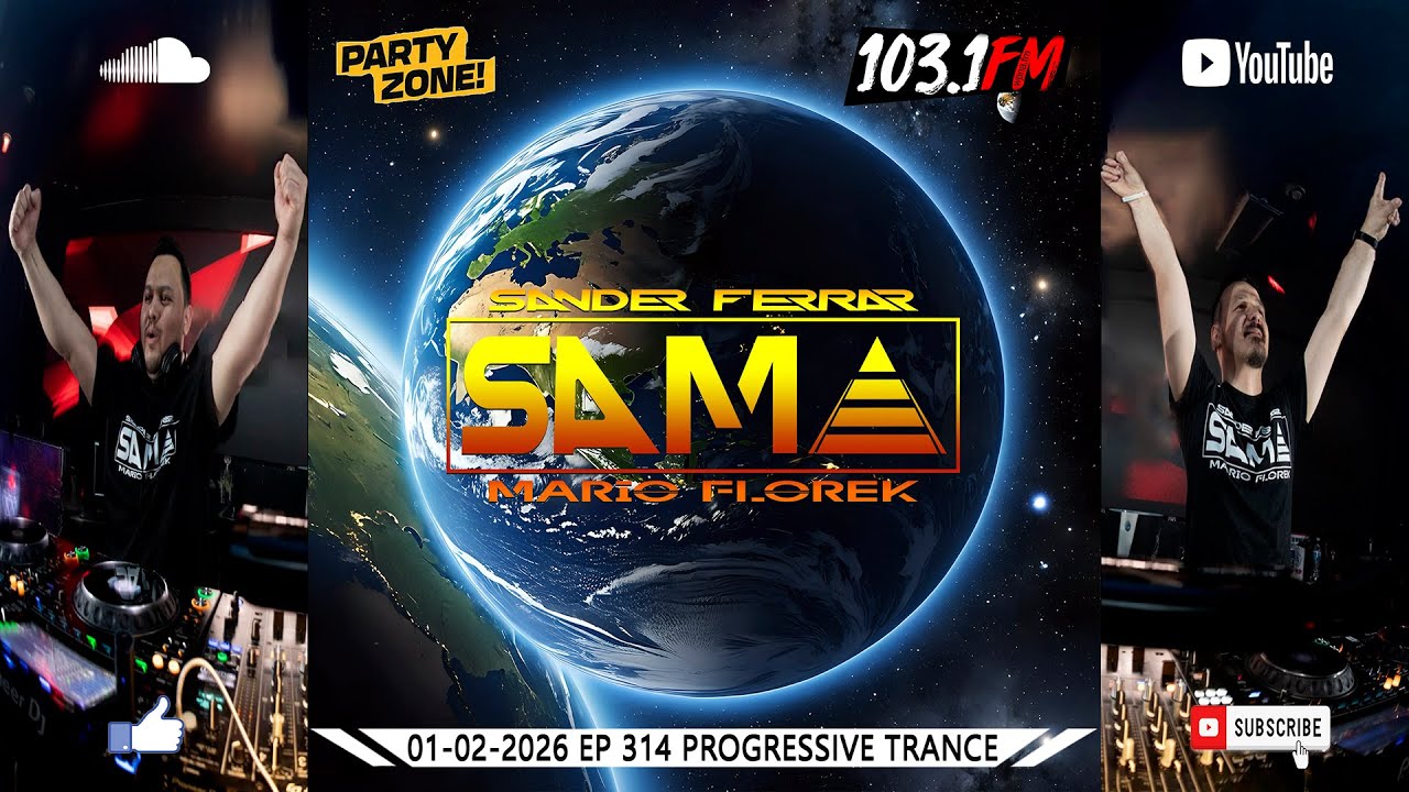 SAMA (Sander Ferrar & Mario Florek) - Party Zone @ 103.1FM Chicago 01-02-2026 - EP 314 #Trance #EOYC