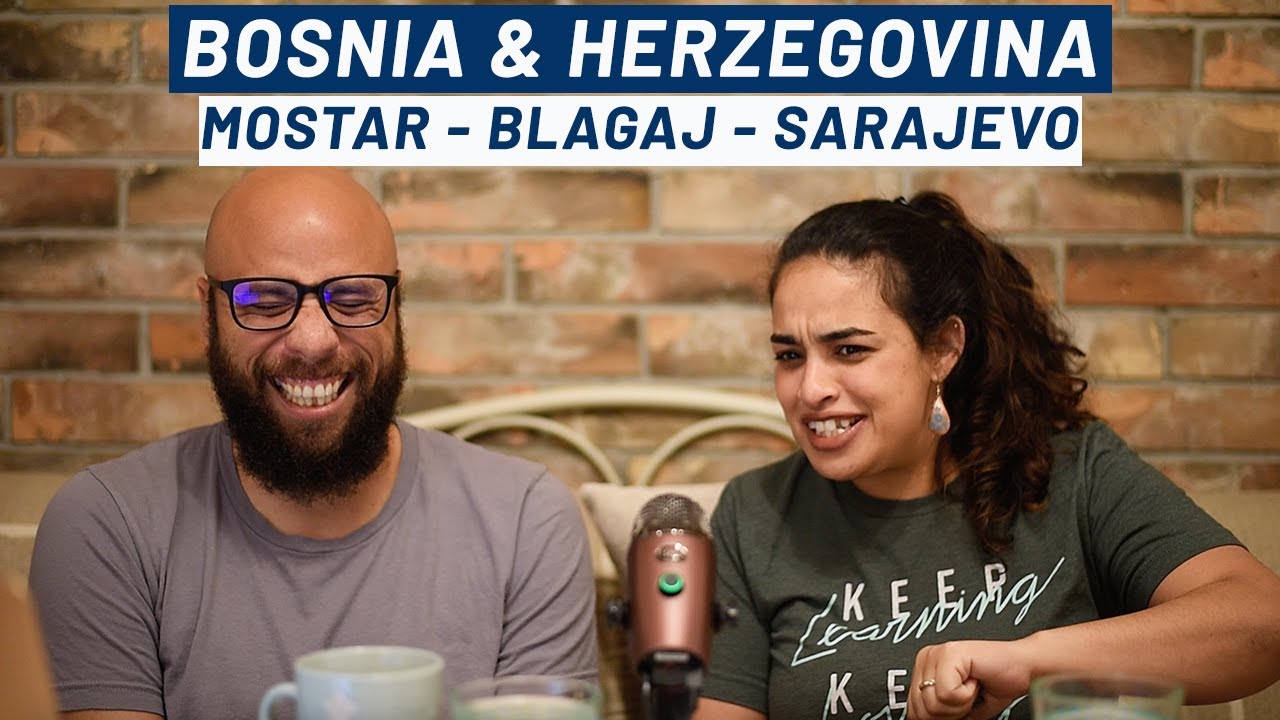 Bosnia and Herzegovina Travel Podcast 2021 (Mostar, Blagaj, Sarajevo)