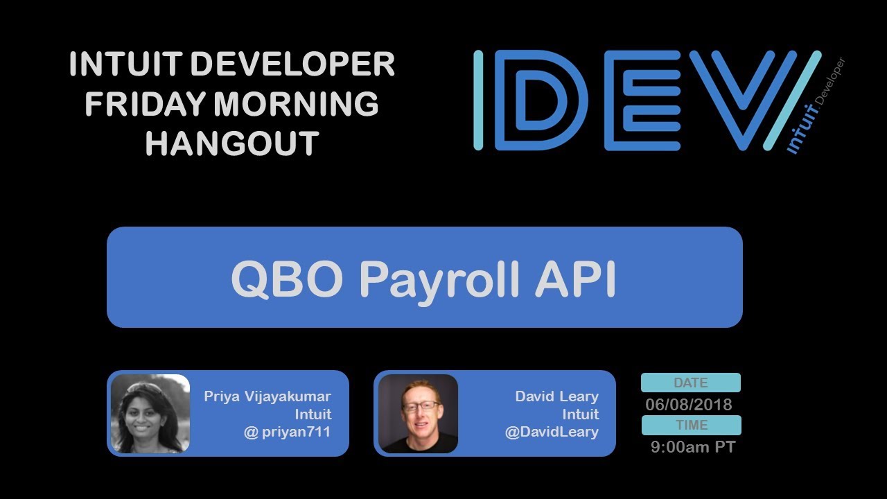 Intuit Developer Friday Morning Hangout – QuickBooks Payroll API