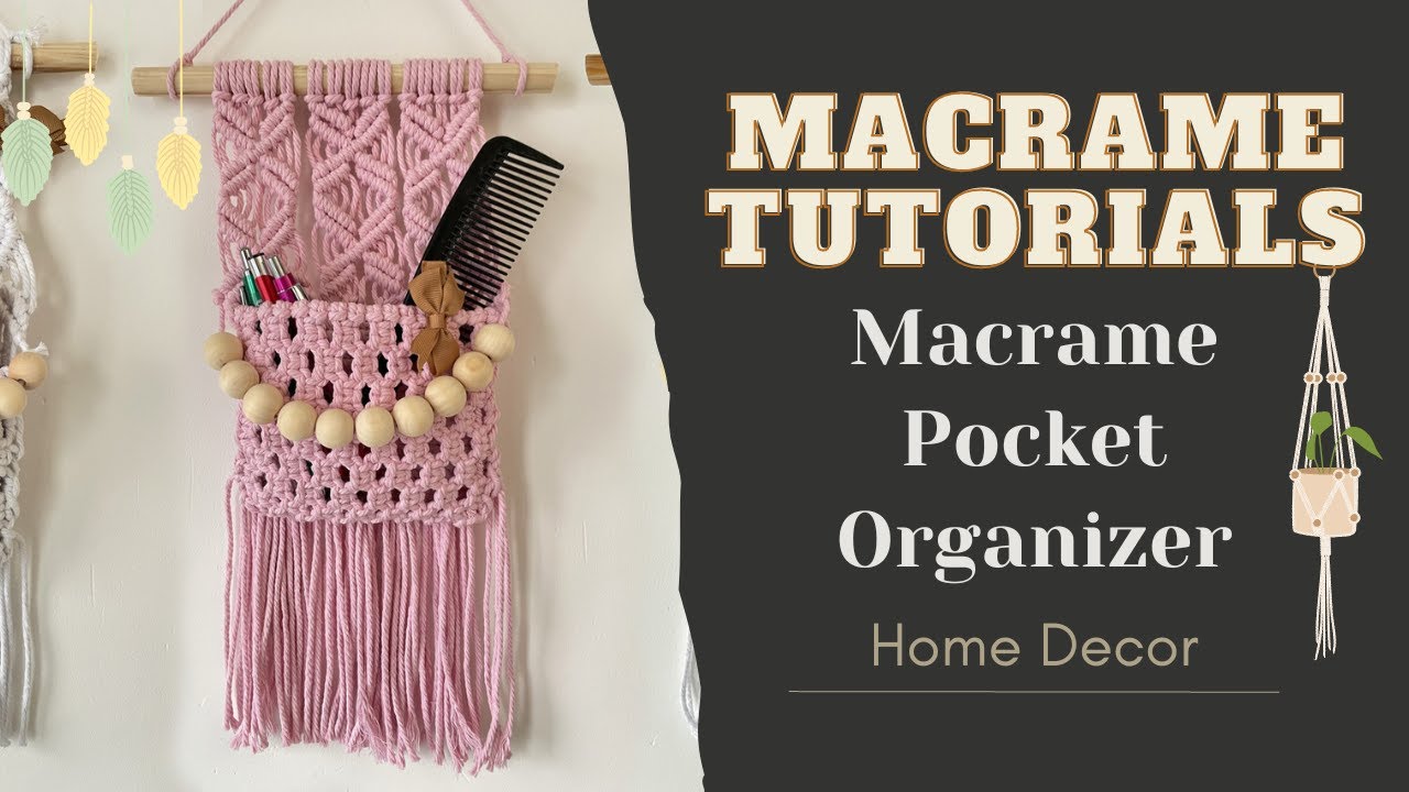 DIY Home Decor - Macrame Pocket Organizer