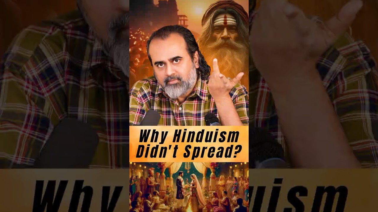 Why Hinduism Didn&rsquo;t Spread? || Acharya Prashant