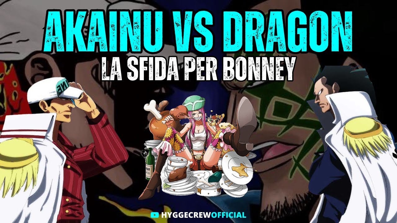 DRAGON VS AKAINU LO SCONTRO PER BONNEY | ONE PIECE TEORIA