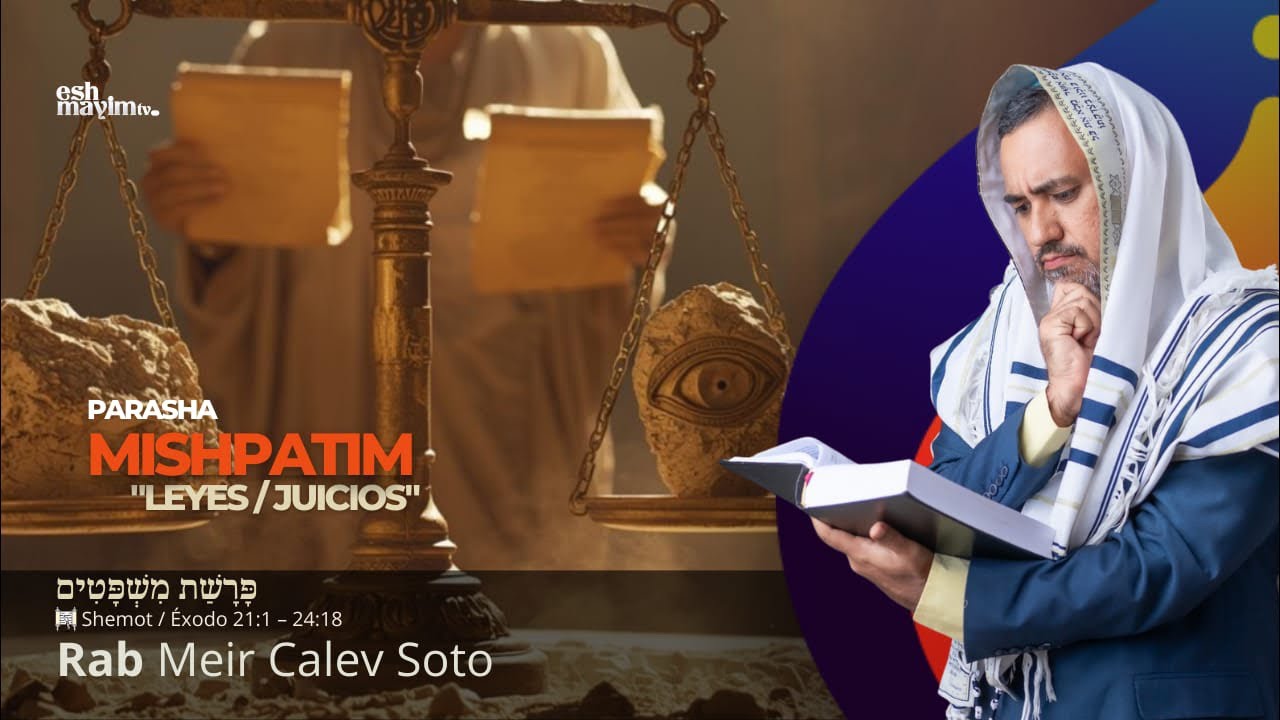 Parashat Mishpatim: Rectitud para el alma