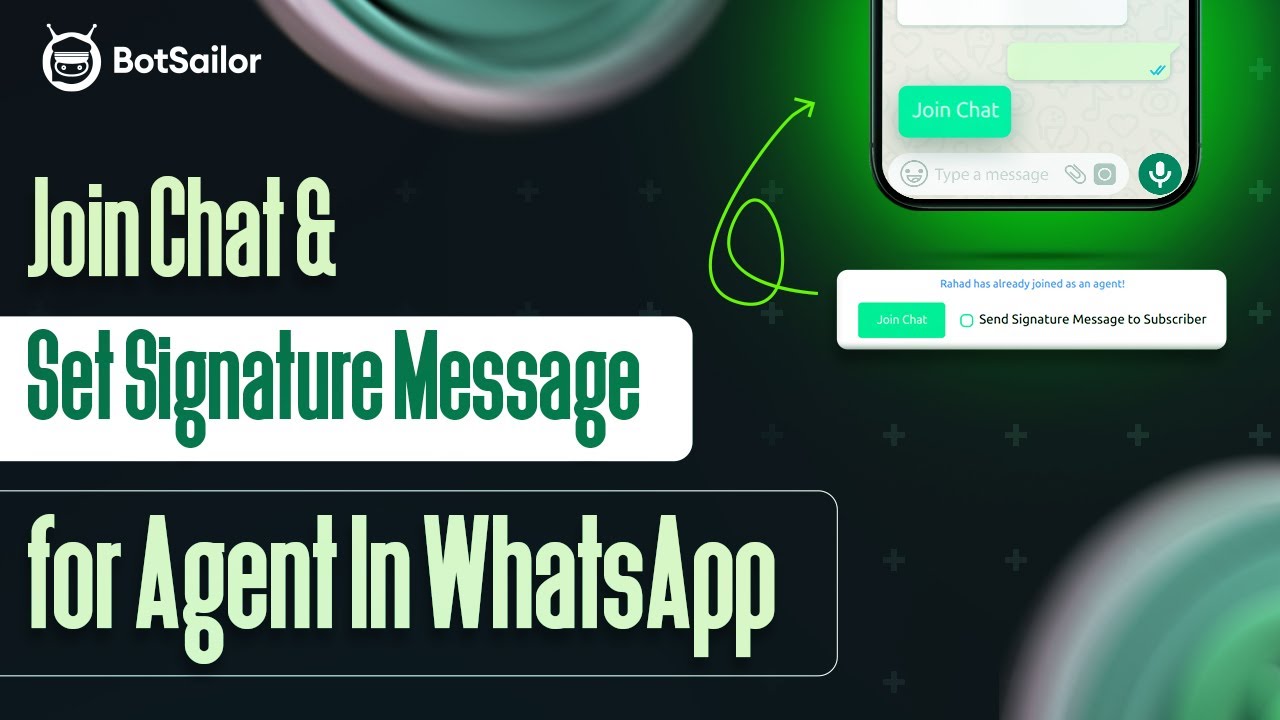 How to Join Chat & Set Signature Message for Agent In WhatsApp