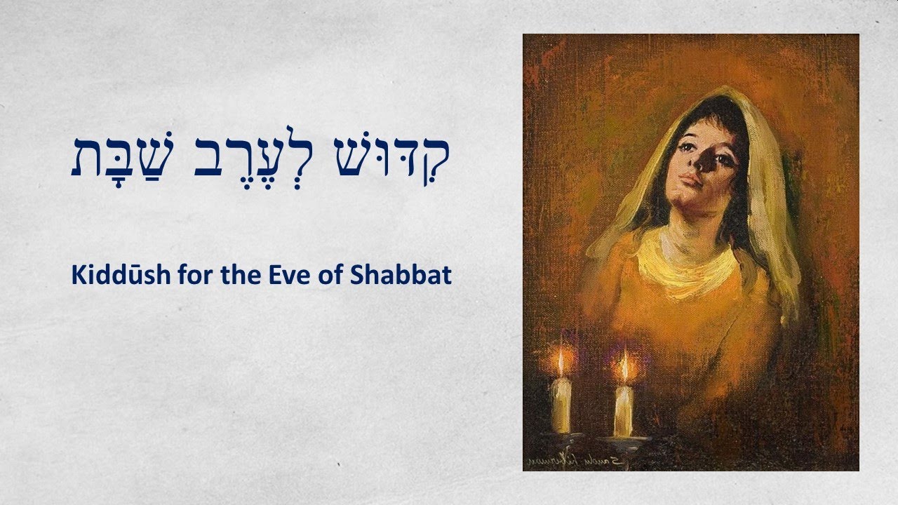 Kiddush for Shabbat Eve