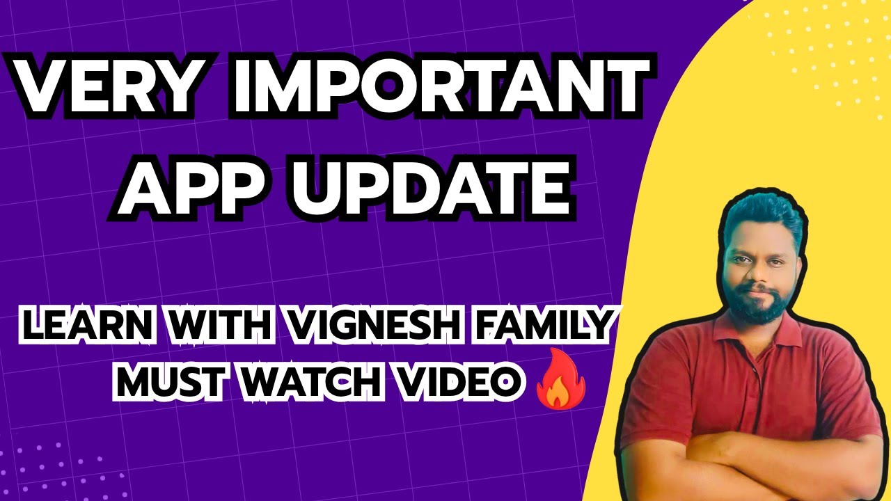 New app update complete details| Learn with Vignesh New app details
