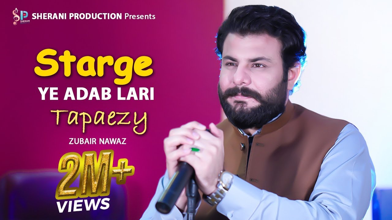 Starge Ye Adab Lari | Zubair Nawaz | Pashto 🎵 2025 | Tag Me Da Bazano Dy | Tappaezy