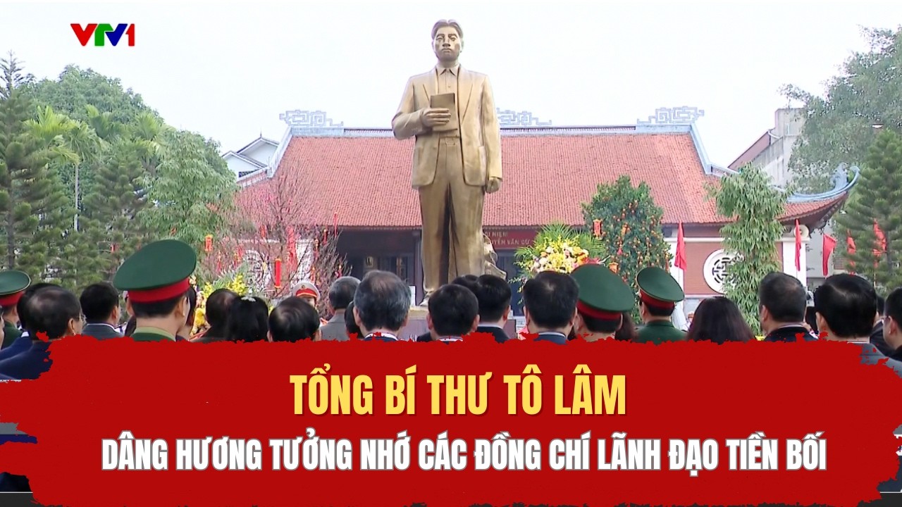 Tổng Bí thư Tô Lâm dâng hương tưởng nhớ các đồng chí lãnh đạo tiền bối
