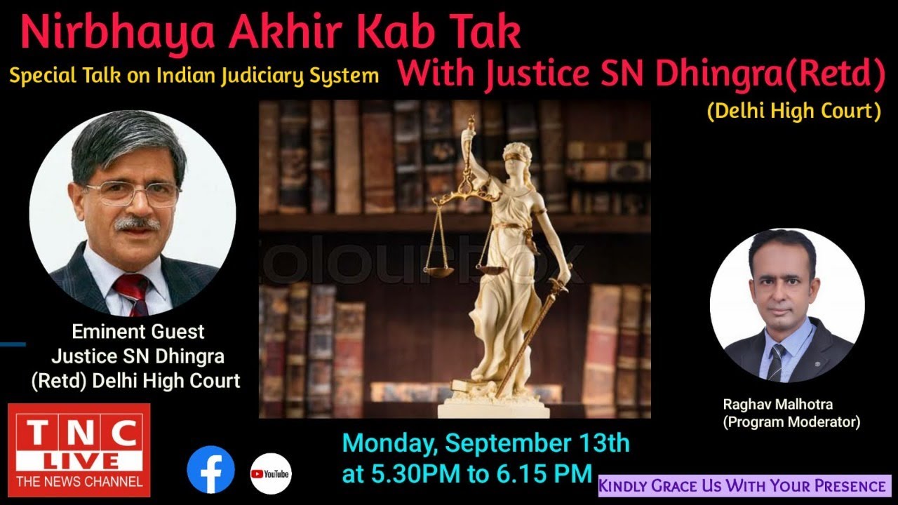 Special Talk On Indian Judiciary System with Justice SN Dhingra (Retd) Delhi High Court | TNC LIVE