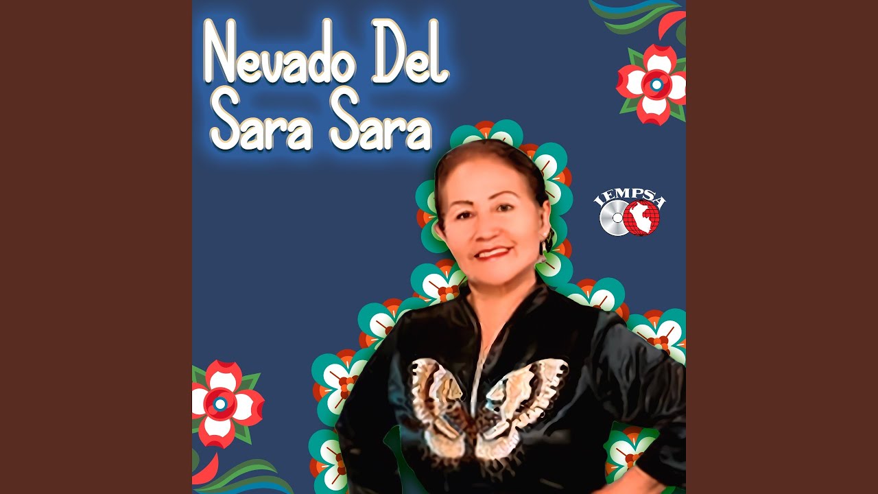 Nevado Del Sara Sara (Huayno)