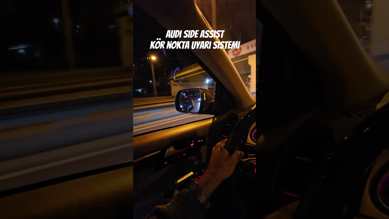Audi Side Assist K&ouml;r Nokta Uyarı Sistemi Nasıl &Ccedil;alışır? #automobile #audi #mechanic #sideassist