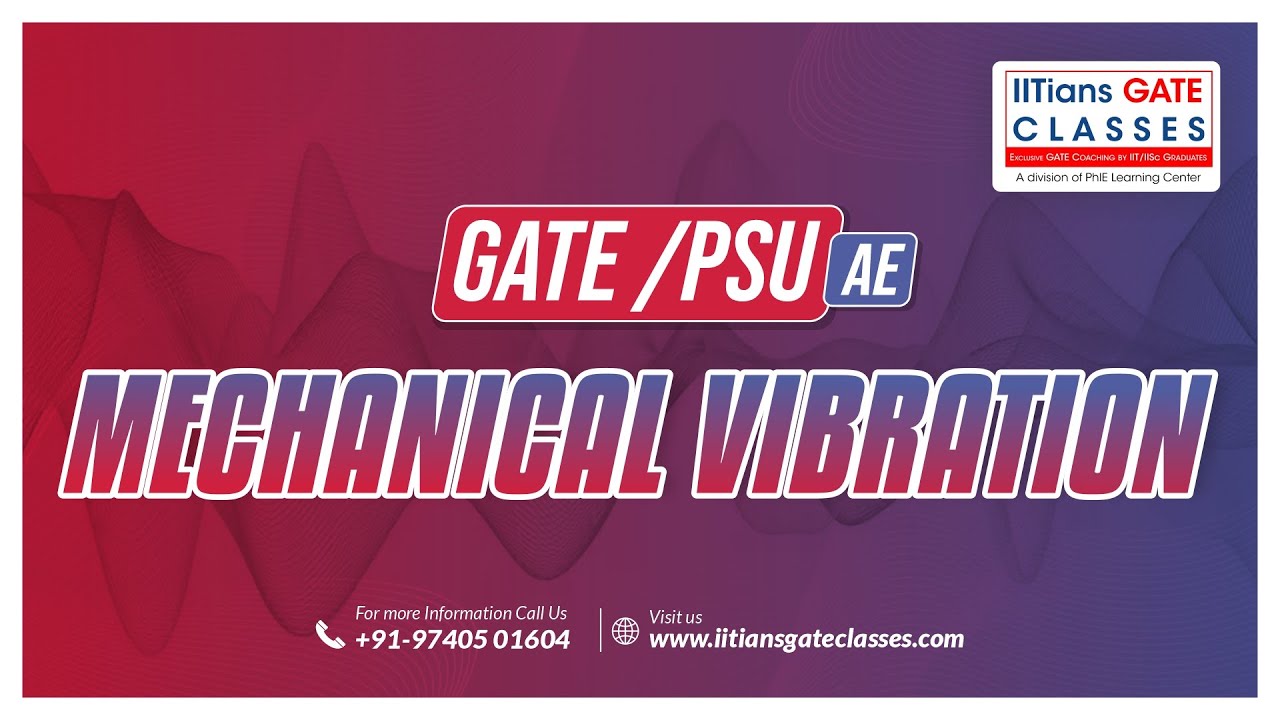Basics of Mechanical Vibration | HAL Design Trainee (DT) Aeronautical Stream Lectures | GATE AE