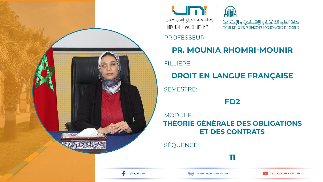 Pr. RHOMRI-MOUNIR - FD2 : Théorie Générale des Obligations et des Contrats - SEQ11