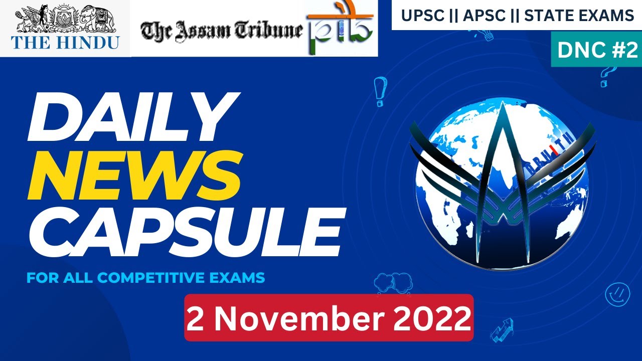 DNC 2  | Daily Analysis | The Hindu, The Assam Tribune, PIB For UPSC, APSC & other state exams
