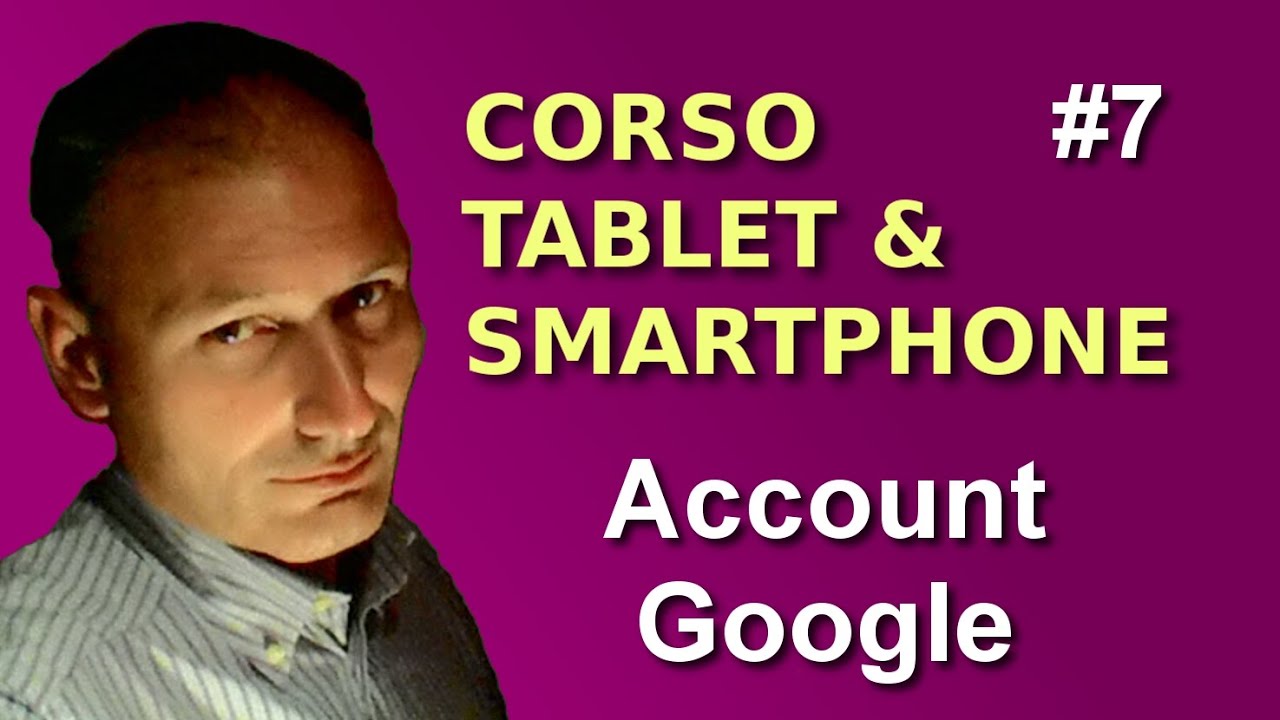 Maggiolina - Corso Tablet e Smartphone - 7 account Google