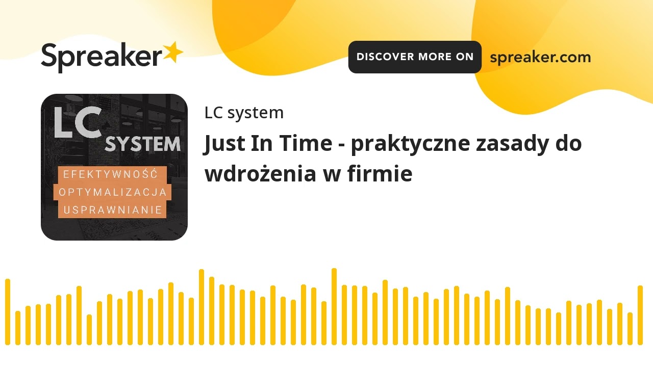 Just In Time - praktyczne zasady do wdrożenia w firmie