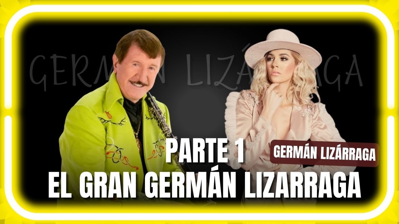 GERMÁN LIZÁRRAGA: 