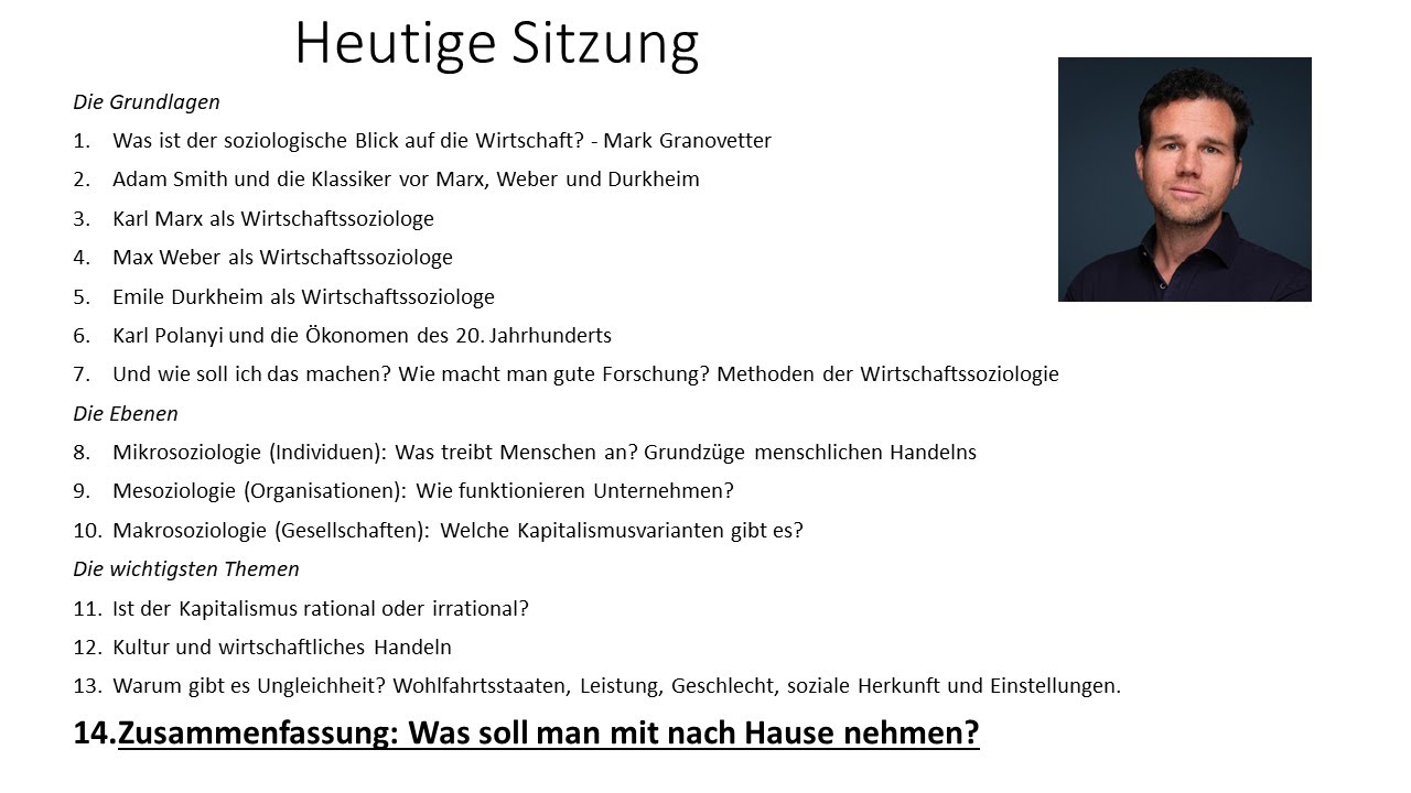 14. Wirtschaftssoziologie, Prof. Schröder: Zusammenfassung des gesamten Inhalts der Vorlesung