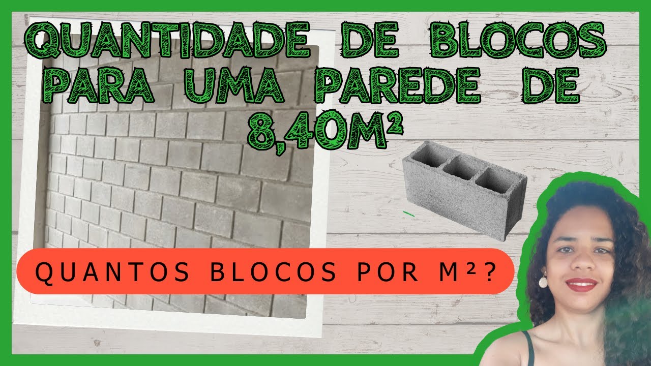 Como calcular a quantidade de blocos para uma parede de 8,40m² ?