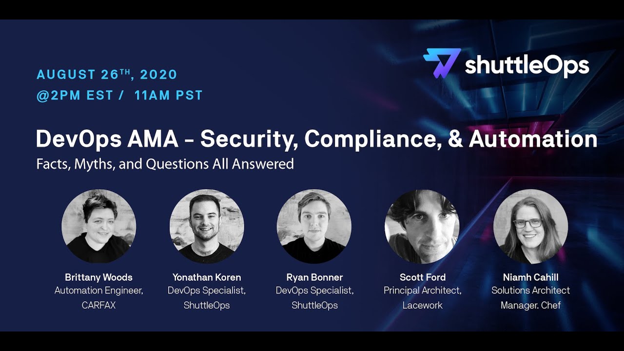 ShuttleOps DevOps AMA   Automation, Security & Compliance   Facts, Myths and Questions Answered