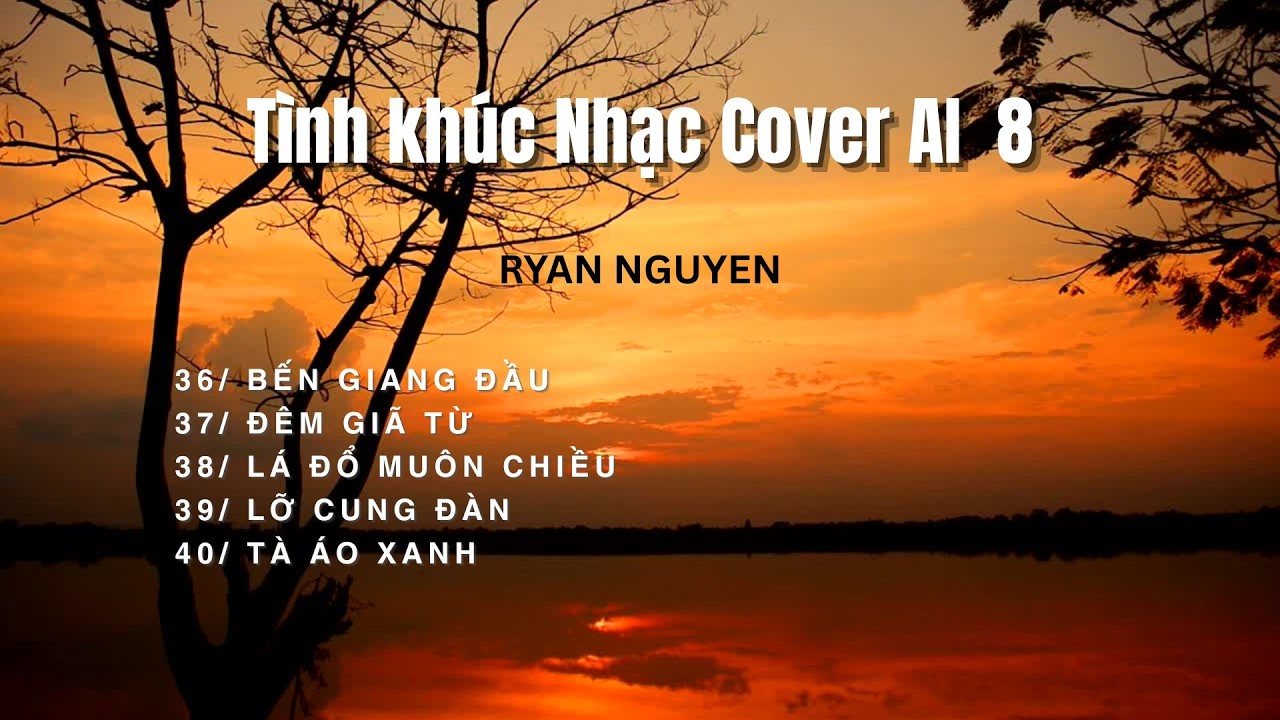 TÌNH KHÚC 8  - NHẠC COVER AI - RYAN NGUYEN