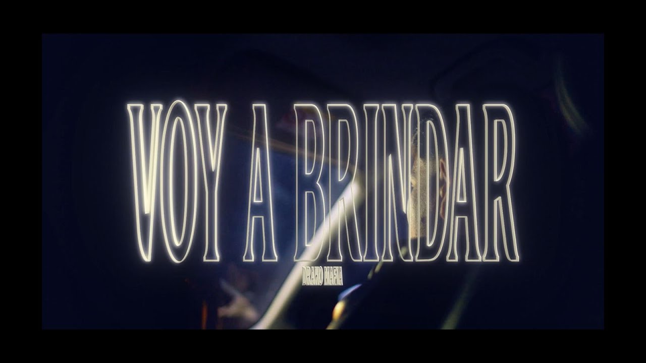 DRAKOMAFIA - VOY A BRINDAR FT AXL BOORE (VIDEO OFICIAL)