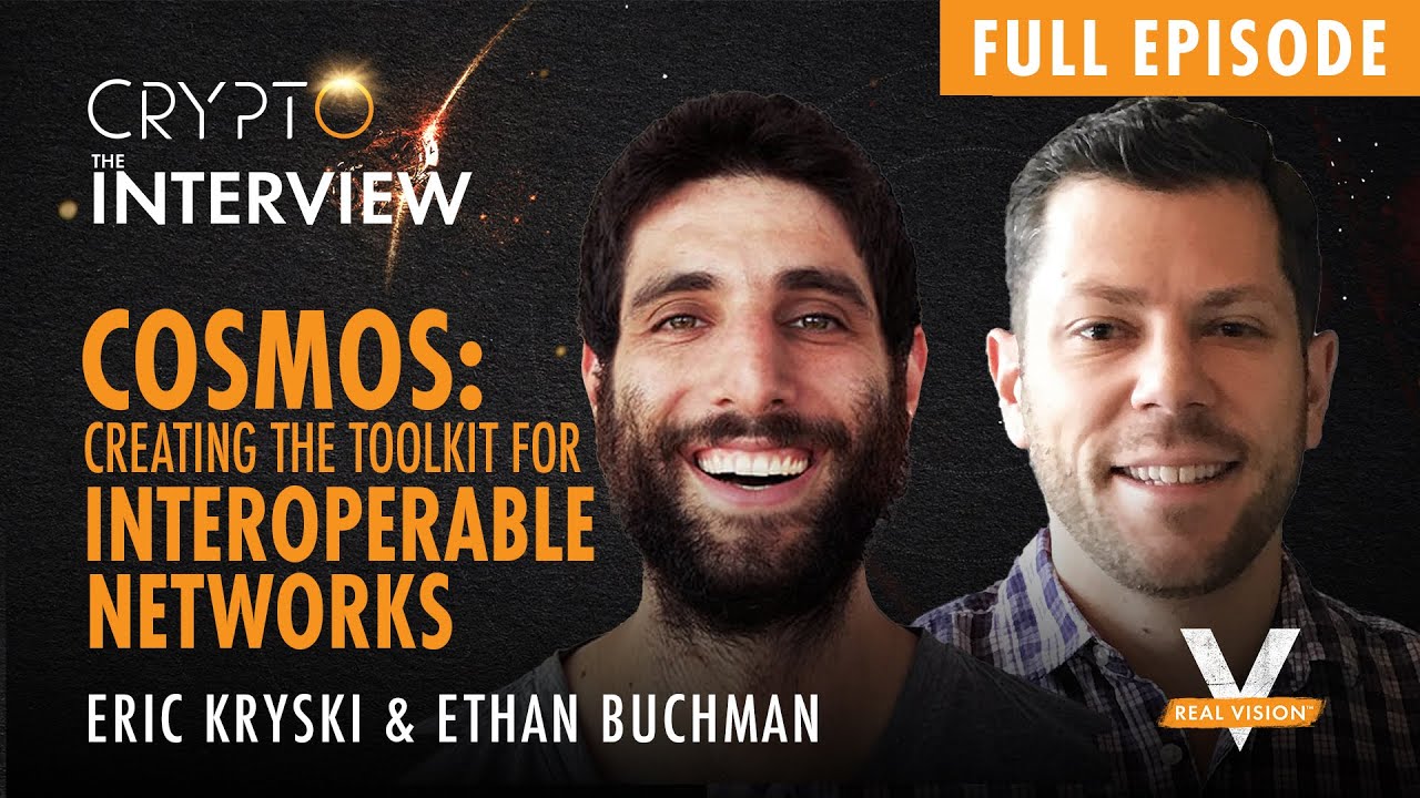 Creating the Toolkit for Interoperable Networks, FULL EPISODE w/ Ethan Buchman, Co-Founder of Cosmos