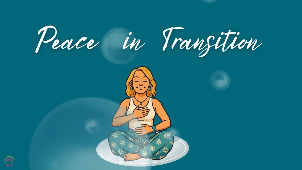 Find Peace in Transition | Guided Meditation for Menopause to Release Stress