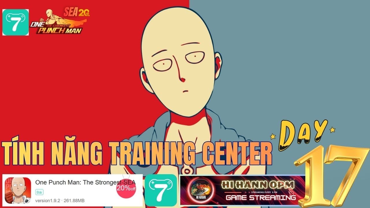 Vì Sao Phải Nâng Đúng Tính Năng Training Center - Companion One Punch Man X7Game SEA Day 17