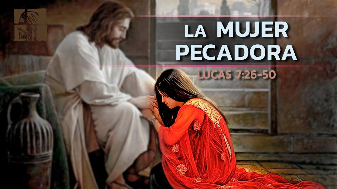 La mujer pecadora y Jesús: una impactante lección de amor y perdón