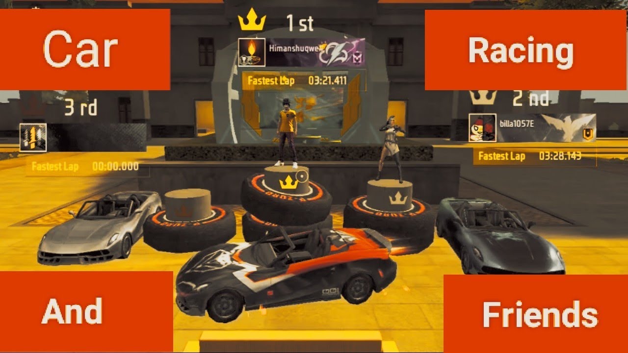 Free Fire Me (Car Racing). and my friends 😄😄.        King Gaming 0999 ##