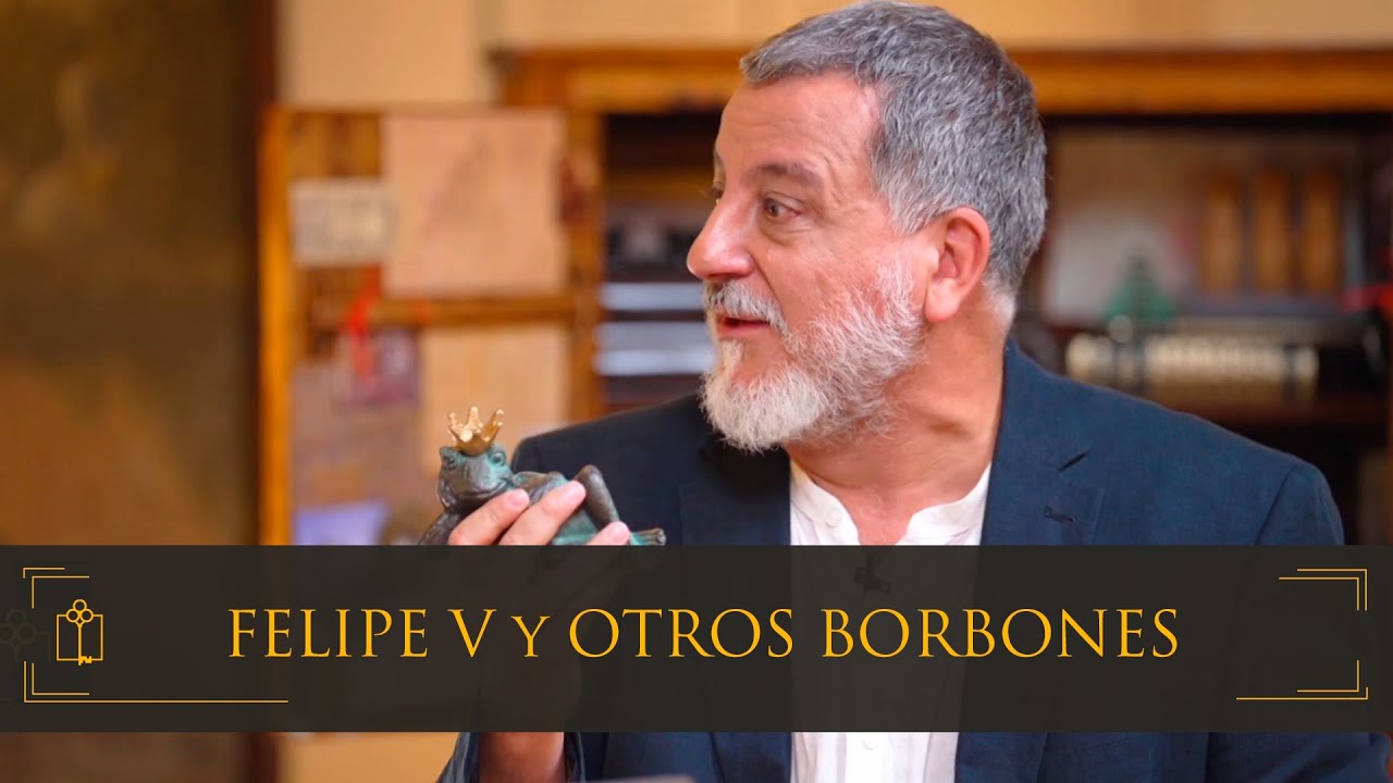 Felipe V y otros borbones