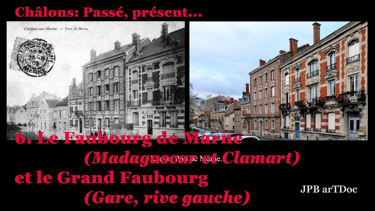 6. Le Faubourg de Marne et le Grand Faubourg