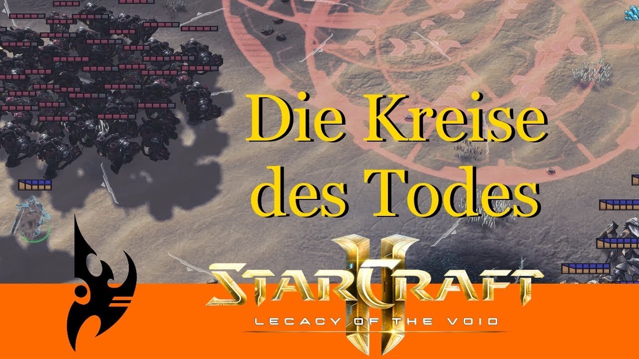 Die Kreise des Todes - Starcraft 2: Protoss Streams [Deutsch | German]